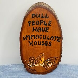 Hand-Painted Wood Slice Sign - Funny Immaculate Houses Rustic Wall Decor